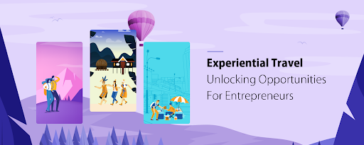 Experiential tourism is a rapidly growing market with significant profit potential.